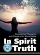 In Spirit and in Truth: Devotional Thoughts and Prayers for Worshipers book cover